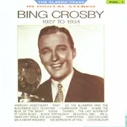 Bing Crosby - 1927 To 1934 - The Classic Years In Digital Stereo