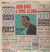 Bing Crosby - 101 Gang Songs Pt.2