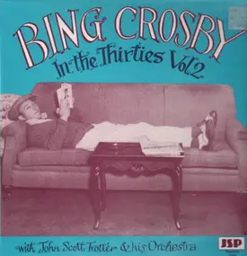 Bing Crosby - Bing Crosby In The Thirties Volume 2