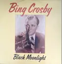 LP - Bing Crosby - Black Moonlight