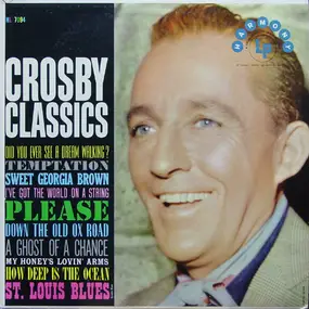 Bing Crosby - Crosby Classics