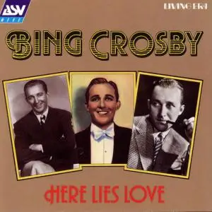 Bing Crosby - Here Lies Love