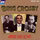 CD - Bing Crosby - Here Lies Love