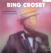 Bing Crosby - His Greatest Hits - Original Sessions 1946/1952