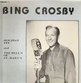 Bing Crosby - Holiday Inn / The Bell´s Of St. Mary´s