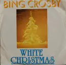 7'' - Bing Crosby - White Christmas / Silent Night, Christmas in Killarney
