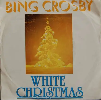 Bing Crosby - White Christmas / Silent Night, Christmas in Killarney