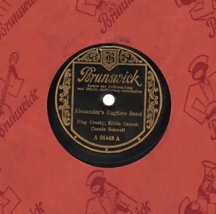 Bing Crosby, Eddie Cantor, Connie Boswell - Alexander's Ragtime Band/ ..