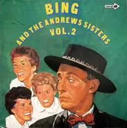 Bing Crosby And The Andrews Sisters - Vol. 2