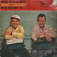 Bing Crosby With Bob Scobey's Frisco Band - Bing with a Beat