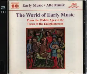 Various Artists - The World Of Early Music - From The Middle Ages To The Dawn Of The Enlightenment