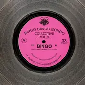 Bingo Bango Bongo Collective - Vol 3