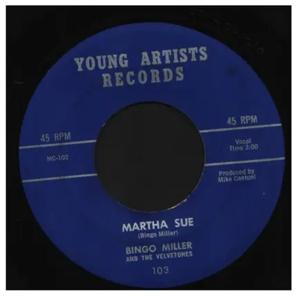 Bingo Miller And The Velvetones - Martha Sue