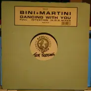 Bini & Martini - Dancing With You (Full Intention / H.O.G. Mixes)