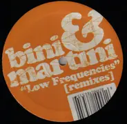 Bini & Martini - Low Frequencies Remixes