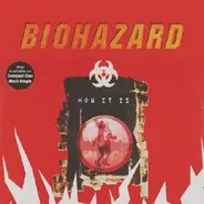 Biohazard - How It Is