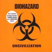 Biohazard - Uncivilization