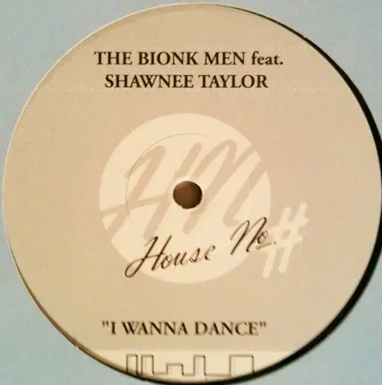 Bionik Men Feat. Shawnee Taylor - I Wanna Dance