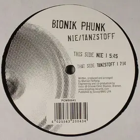 Bionik Phunk - Nie / Tanzstoff