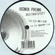Bionik Phunk - Nie / Tanzstoff