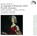 CD - Biagio Marini - Emma Kirkby • Nigel Rogers • The Consort Of Musicke / Anthony Rooley - Le Lagrime D'Erminia 1623 - Violin Sonatas