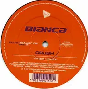 Bianca - Crush / Hot 'n Steamy