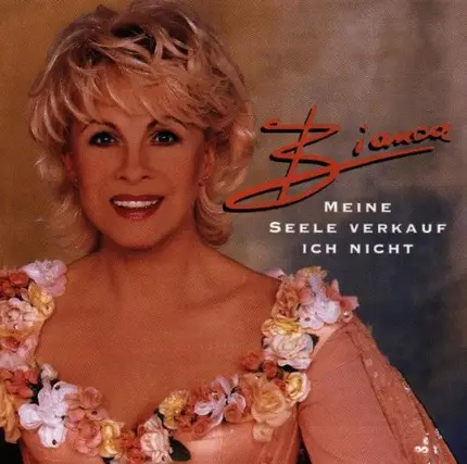 Bianca - Meine Seele Verkauf Ich Nicht
