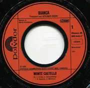 7inch Vinyl Single - Bianca - Monte Castello