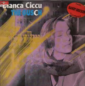 Bianca Ciccu - The Gusch