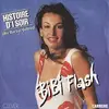 7inch Vinyl Single - Bibi Flash - Histoire D'1 Soir (Bye Bye Les Galères)