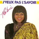 7inch Vinyl Single - Bibie - J'veux Pas L'savoir