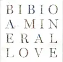 Double LP - Bibio - A Mineral Love
