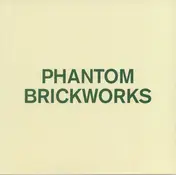 Bibio - Phantom Brickworks