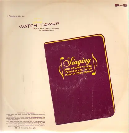 Bible And Tract Society Of Pennsylvania - Singing And Accompanying Yourselves With Music In Your Hearts