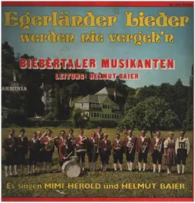 Biebertaler Musikanten, Leitung: Helmut Baier - Egerländer Lieder Werden Nie Vergeh'n