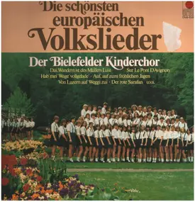 Bielefelder Kinderchor - Die schönsten europäischen Volkslieder