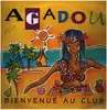 12inch Vinyl Single - Bienvenue Au Club - Agadou