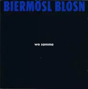 Biermösl Blosn - Wo Samma