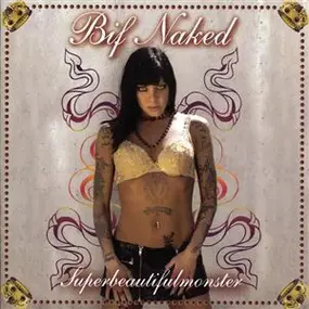 Bif Naked - Superbeautifulmonster