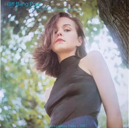 Biff Bang Pow! - L'amour, Demure, Stenhousemuir : A Compilation 1984 - 1991