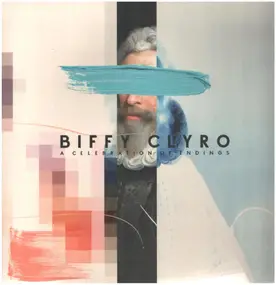 Biffy Clyro - A Celebration Of Endings