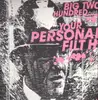 Double LP - BIG 200 - YOUR PERSONAL FILTH