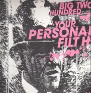 BIG 200 - YOUR PERSONAL FILTH