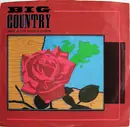 7inch Vinyl Single - Big Country - Where The Rose Is Sown - Allied pressing