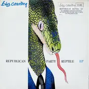 10'' - Big Country - Republican Party Reptile EP - EP, Numbered