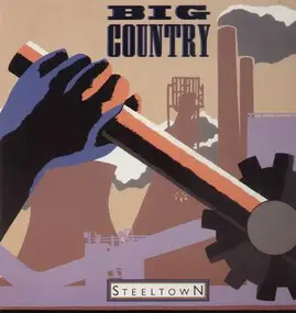 Big Country - Steeltown