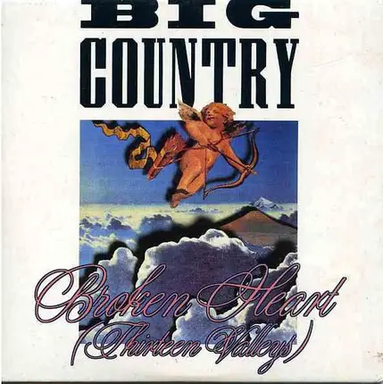 Big Country - Broken Heart (Thirteen Valleys)