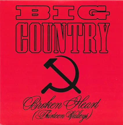 Big Country - Broken Heart (Thirteen Valleys)