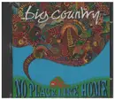 CD - Big Country - No Place Like Home