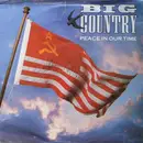 7inch Vinyl Single - Big Country - Peace In Our Time - Silver Injection Labels